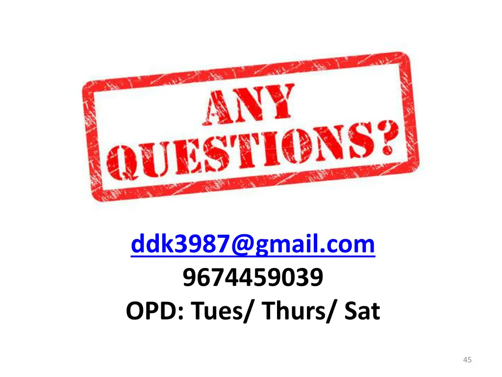 ddk3987@gmail com 9674459039 opd tues thurs sat