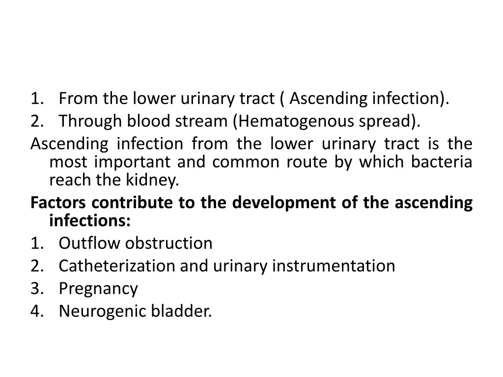 1 from the lower urinary tract ascending