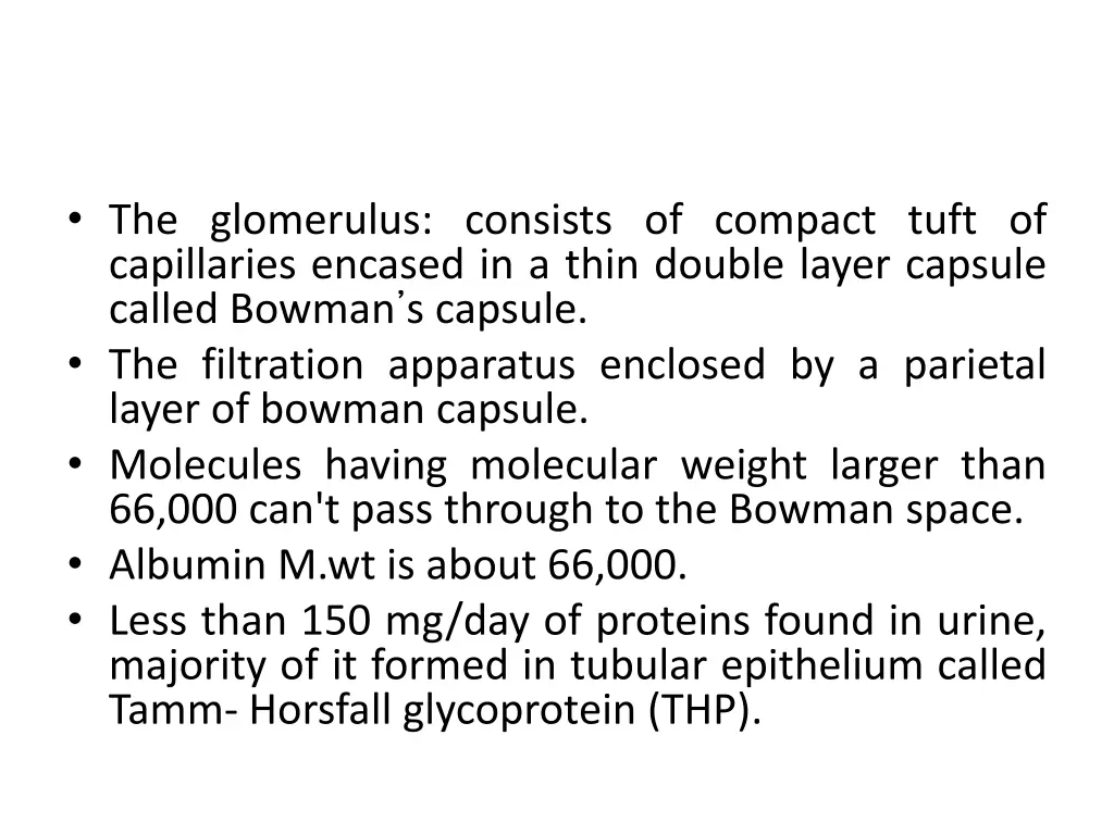 the glomerulus consists of compact tuft
