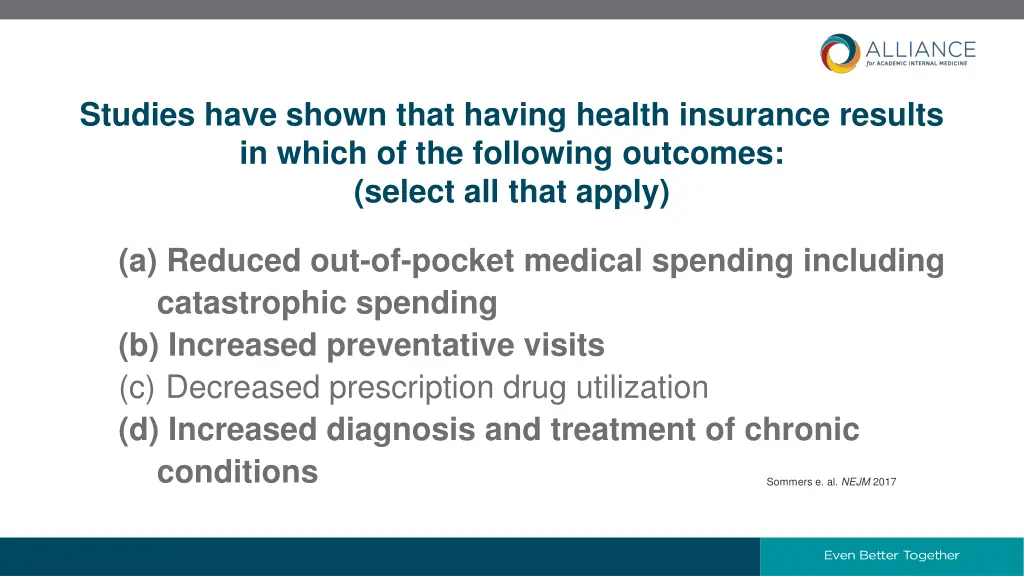 studies have shown that having health insurance 1