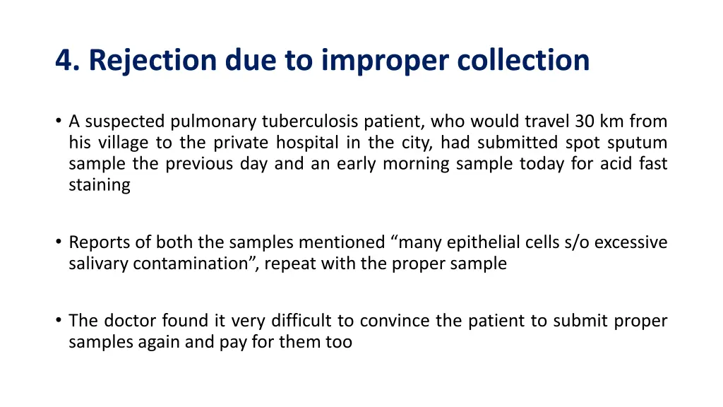 4 rejection due to improper collection