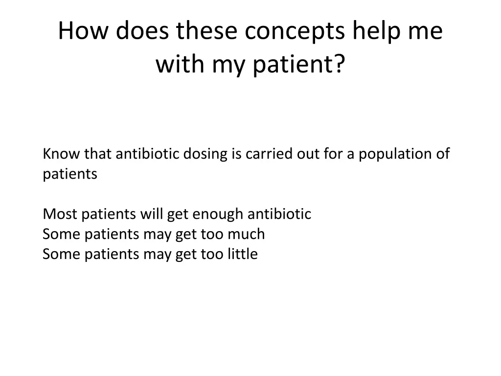 how does these concepts help me with my patient