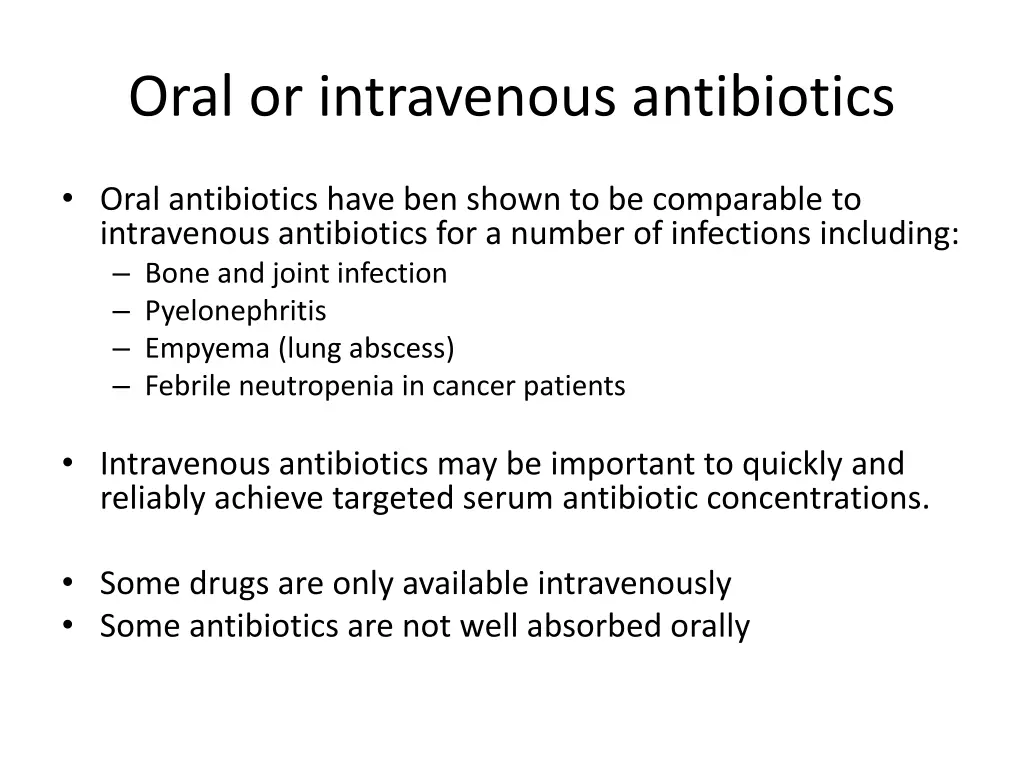 oral or intravenous antibiotics
