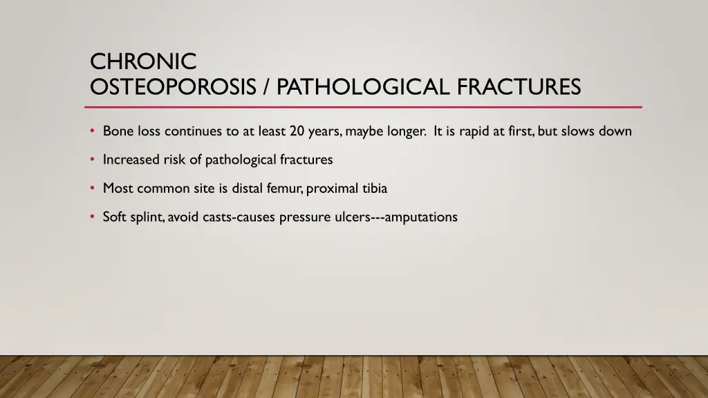 chronic osteoporosis pathological fractures