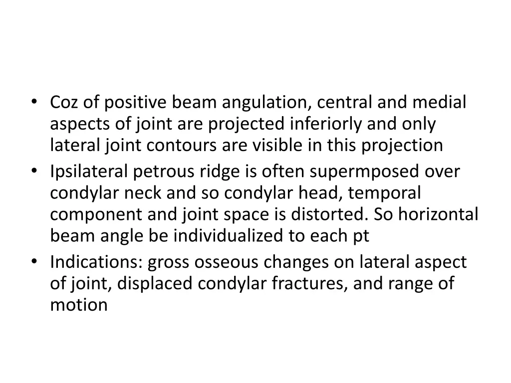 coz of positive beam angulation central