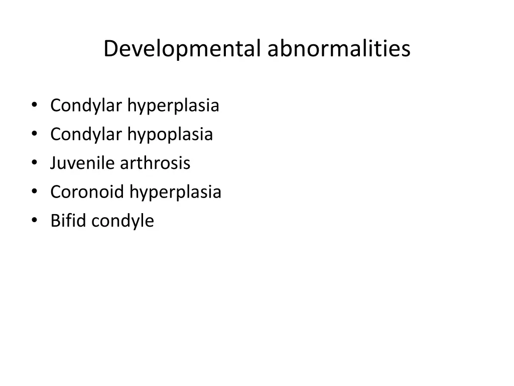 developmental abnormalities