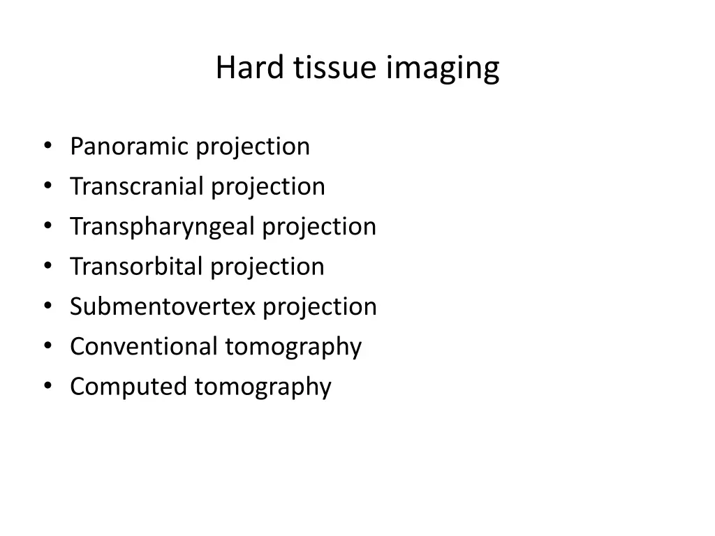 hard tissue imaging