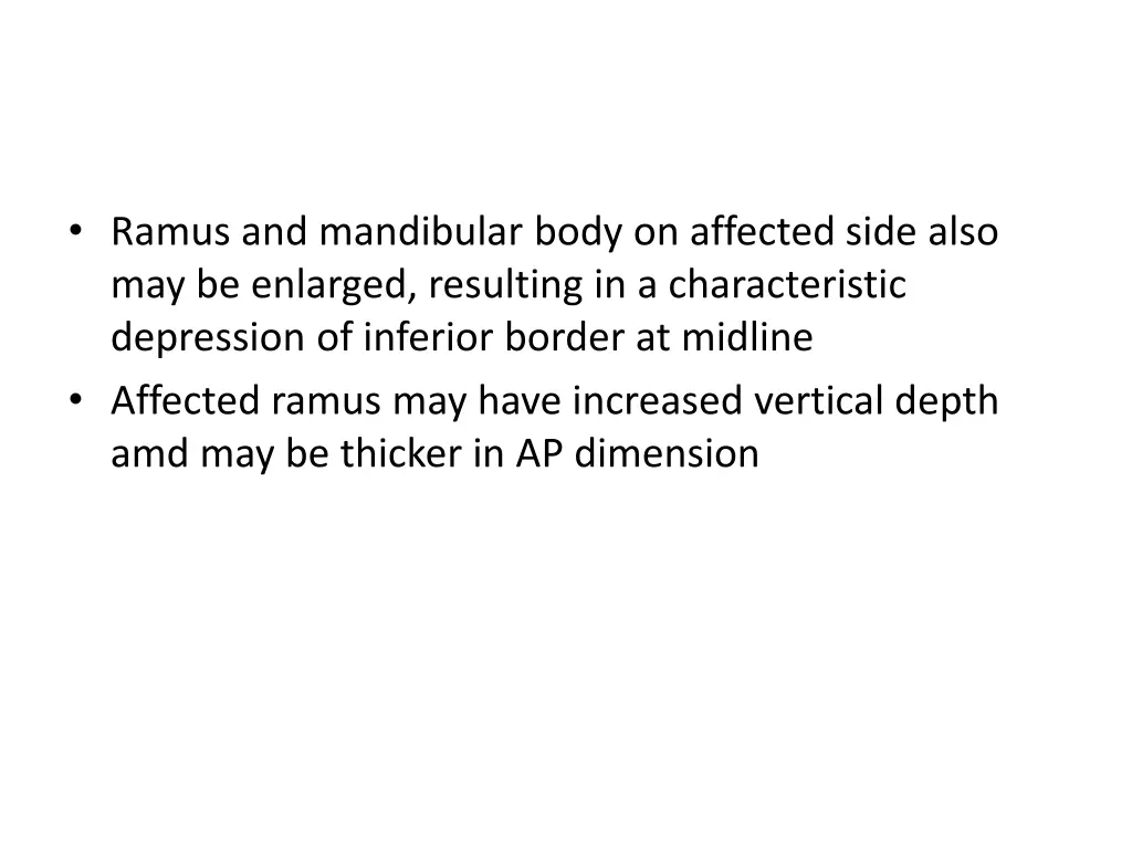 ramus and mandibular body on affected side also