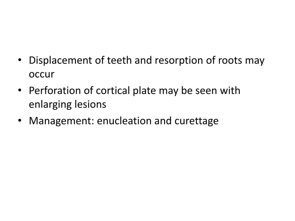 displacement of teeth and resorption of roots