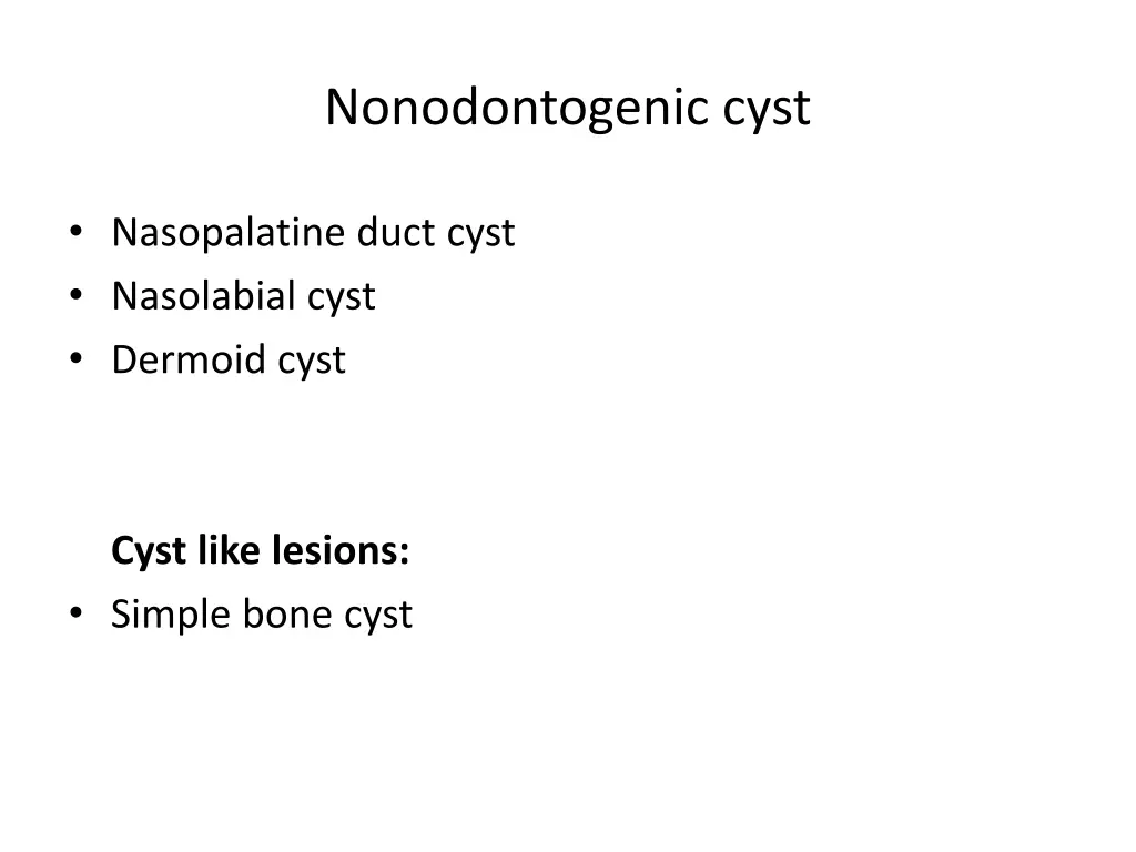 nonodontogenic cyst
