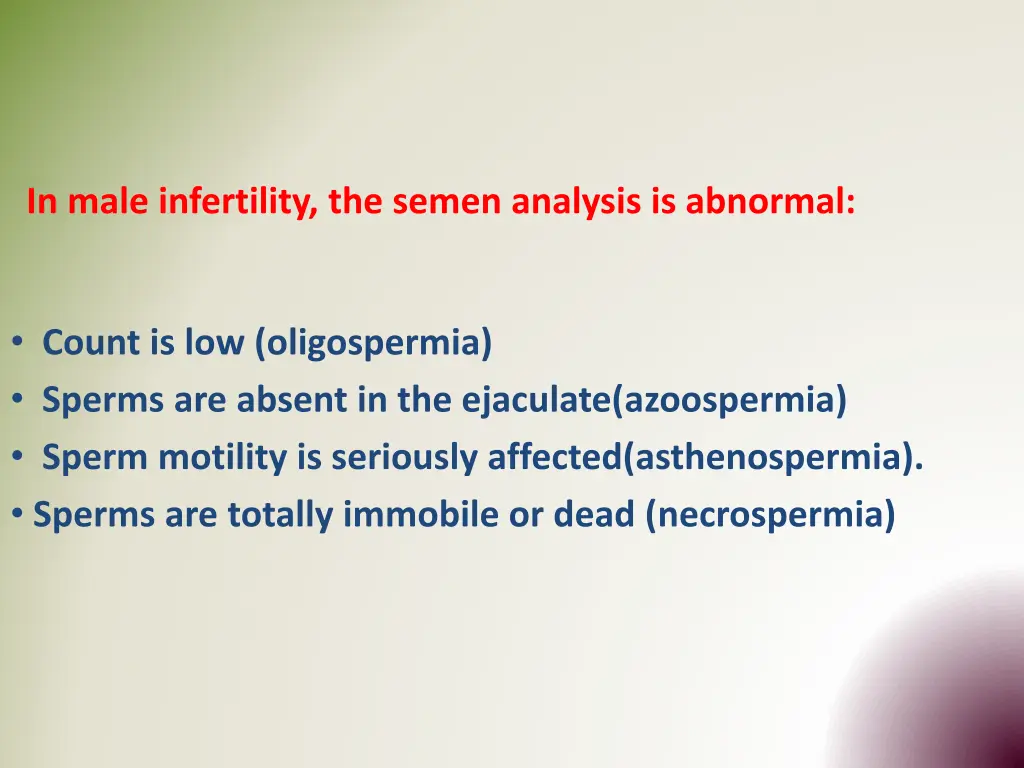 in male infertility the semen analysis is abnormal
