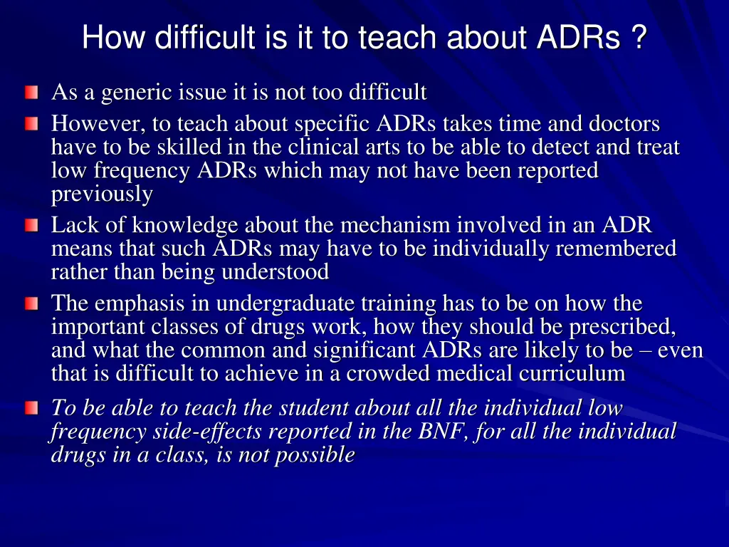 how difficult is it to teach about adrs