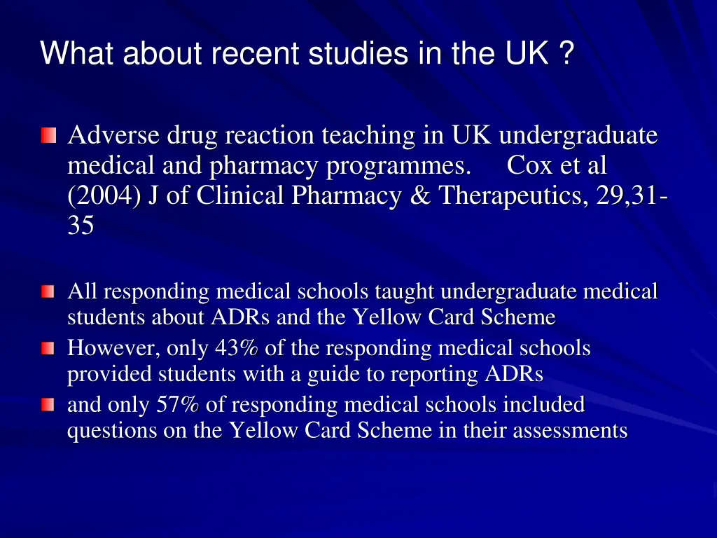 what about recent studies in the uk