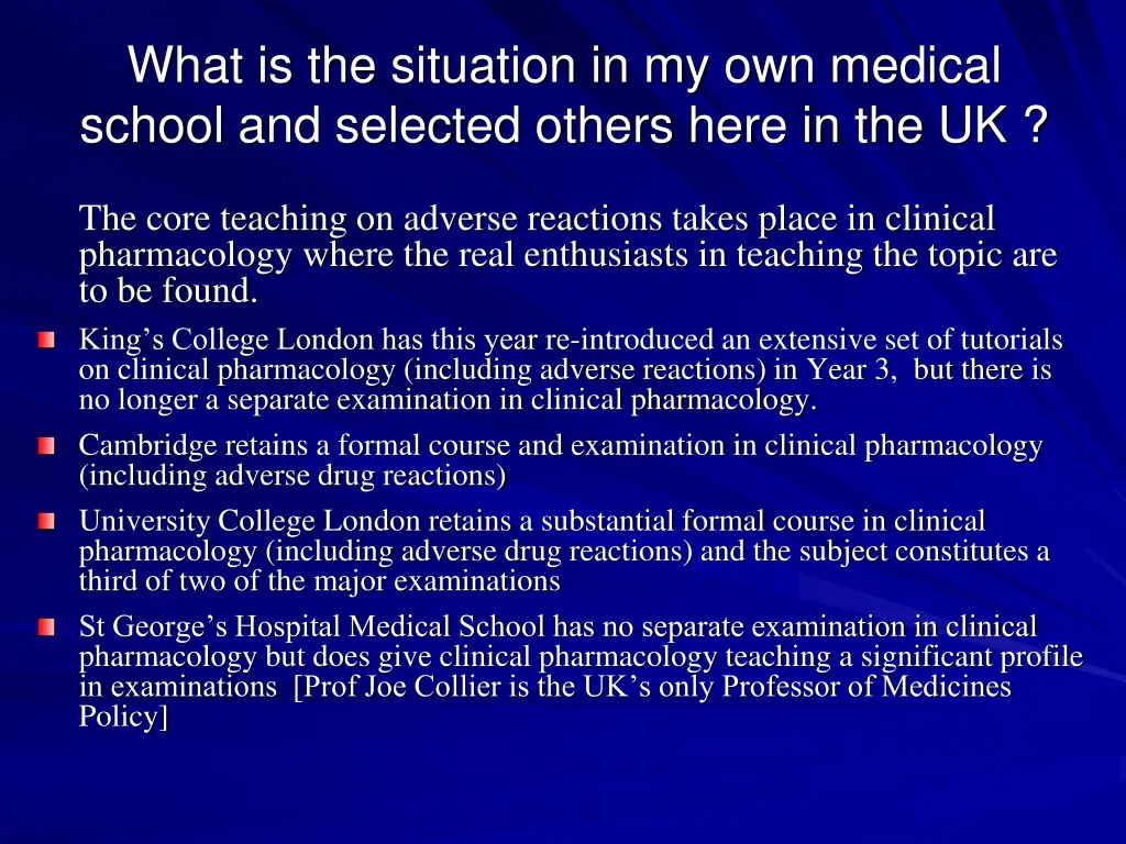 what is the situation in my own medical school