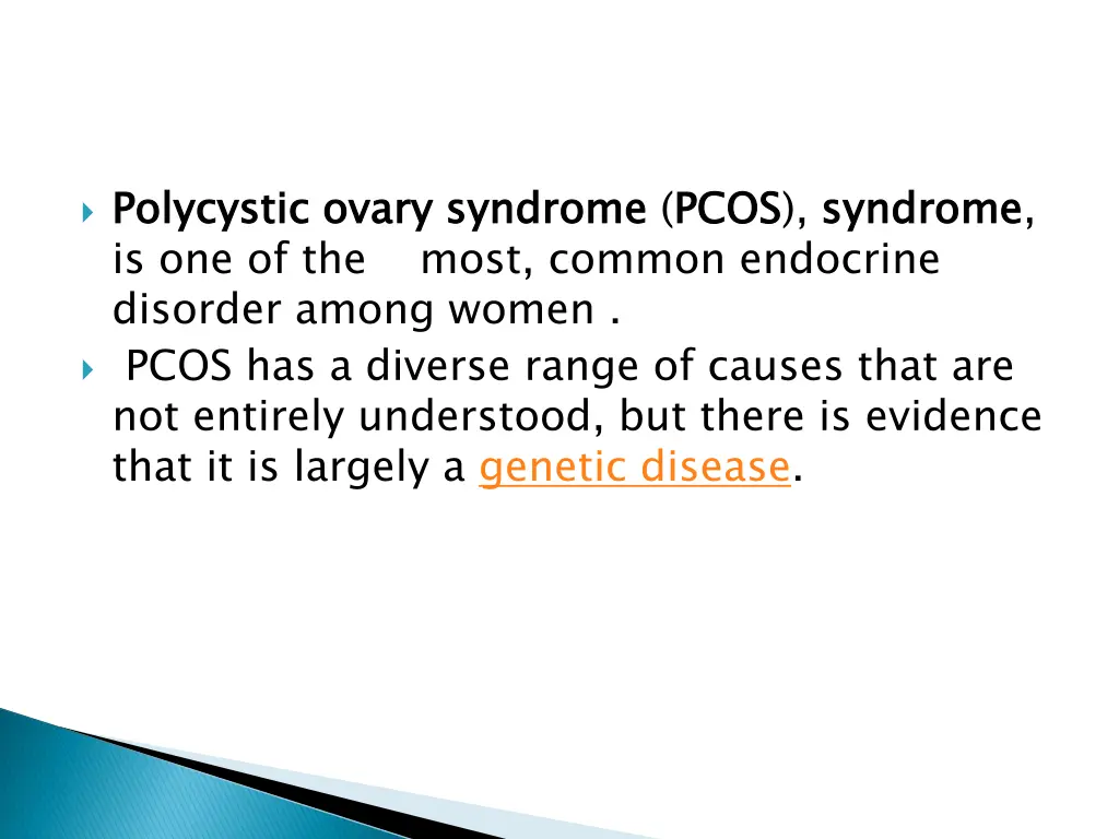 polycystic ovary syndrome is one of the most