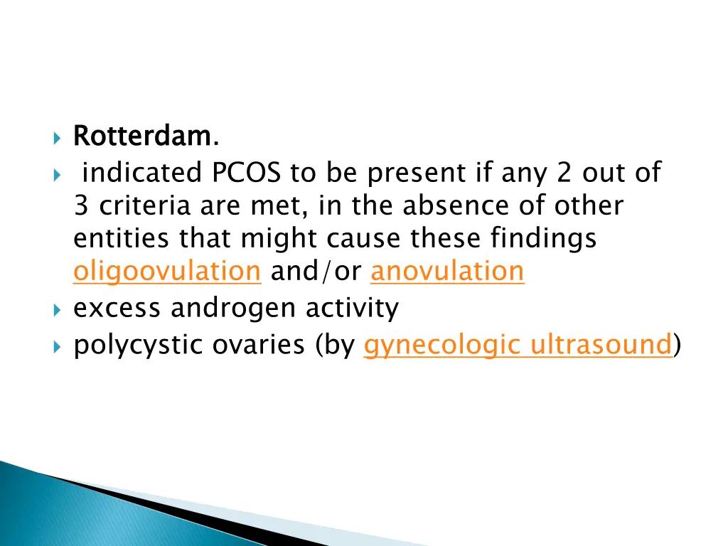 rotterdam indicated pcos to be present