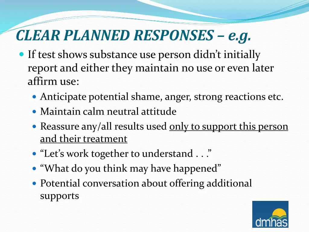 clear planned responses e g
