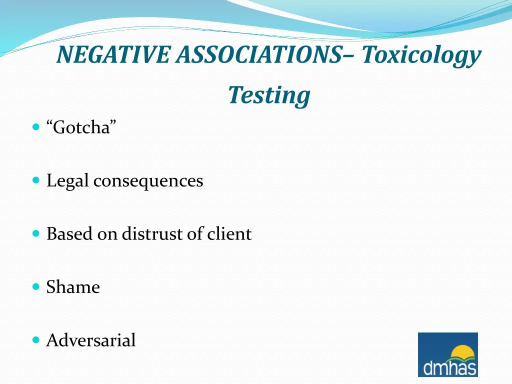 negative associations toxicology testing
