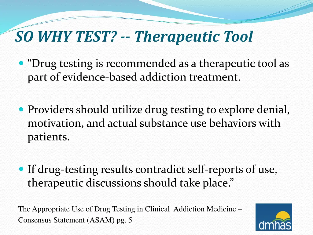 so why test therapeutic tool 1