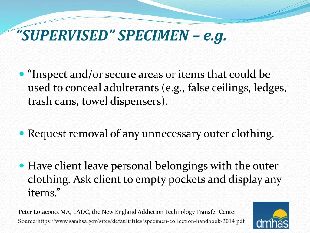supervised specimen e g