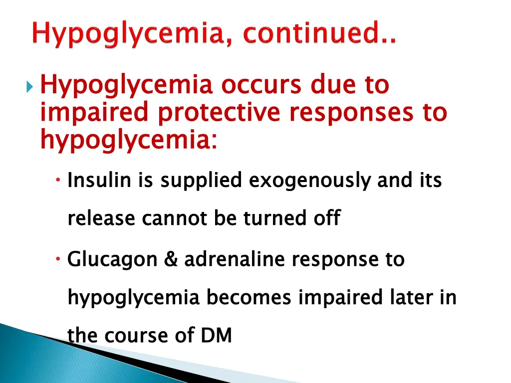 hypoglycemia occurs due to impaired protective