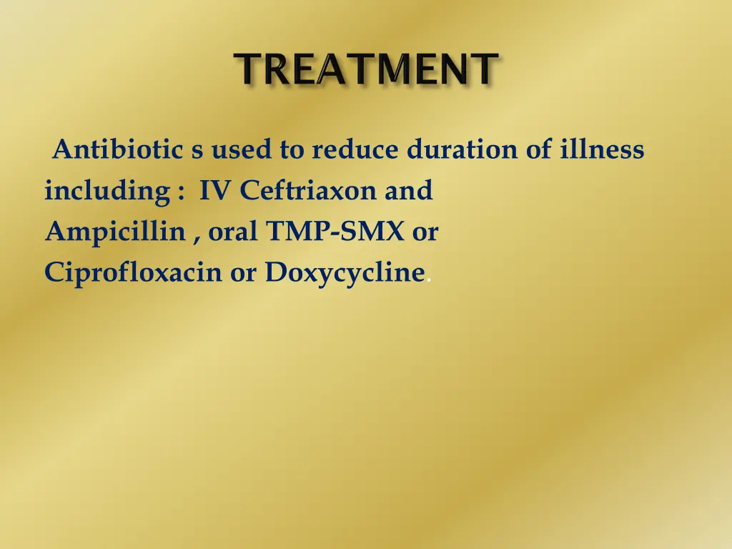 antibiotic s used to reduce duration of illness