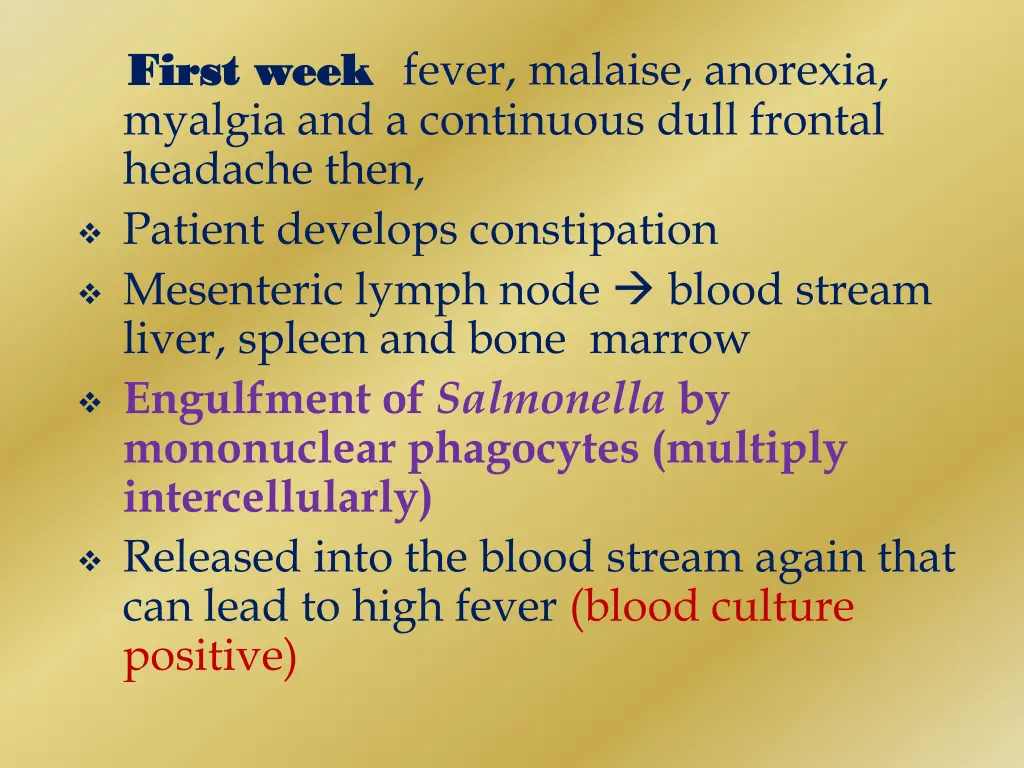 first week first week fever malaise anorexia