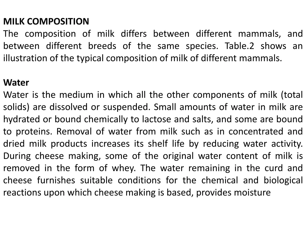 milk composition the composition of milk differs