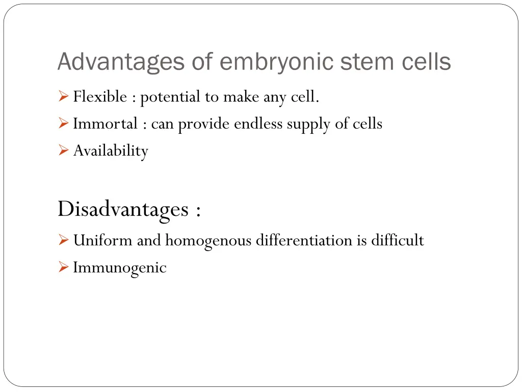 advantages of embryonic stem cells