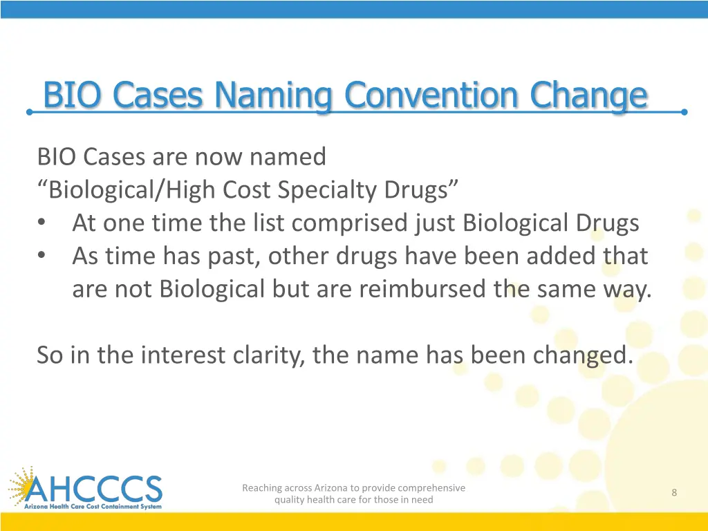 bio cases naming convention change
