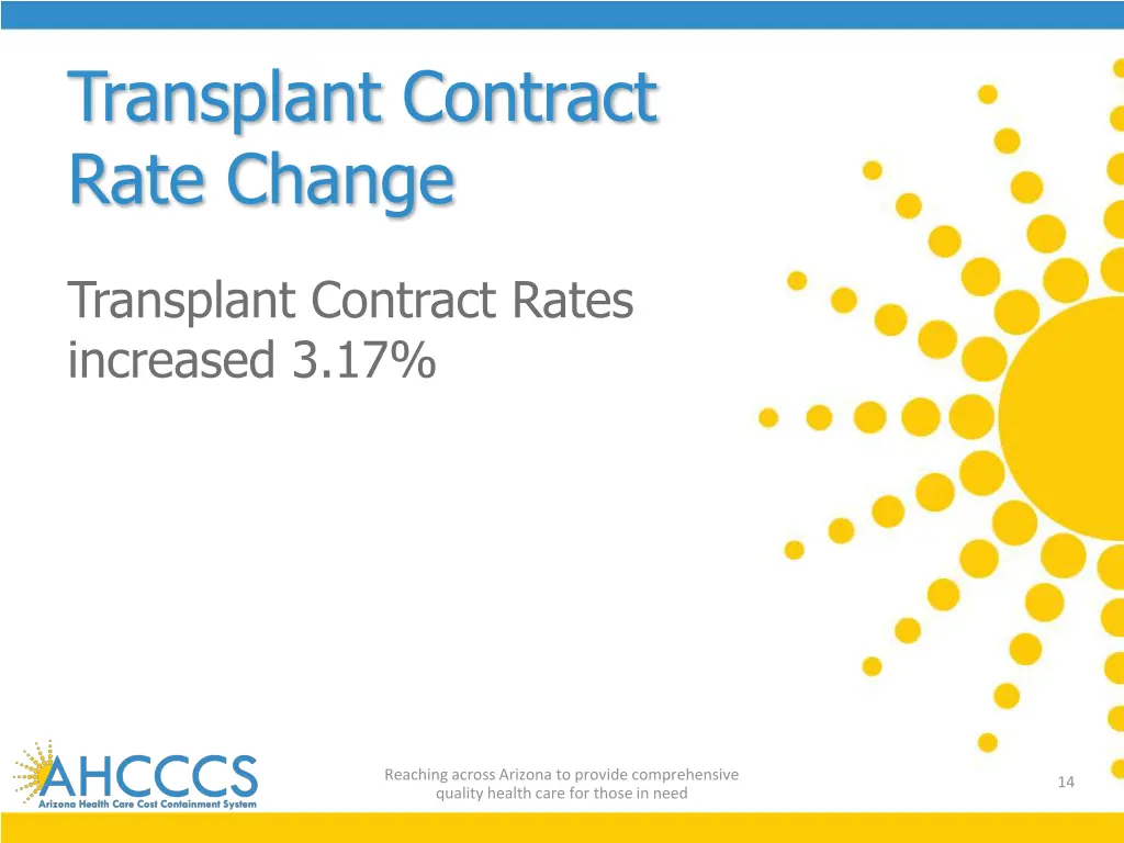 transplant contract rate change