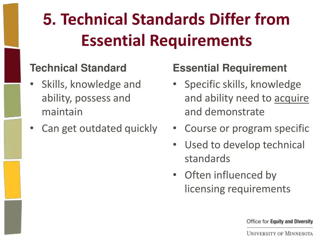 5 technical standards differ from essential