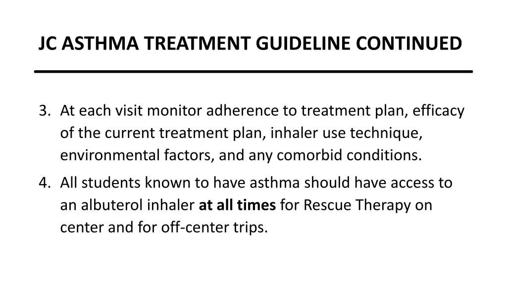 jc asthma treatment guideline continued