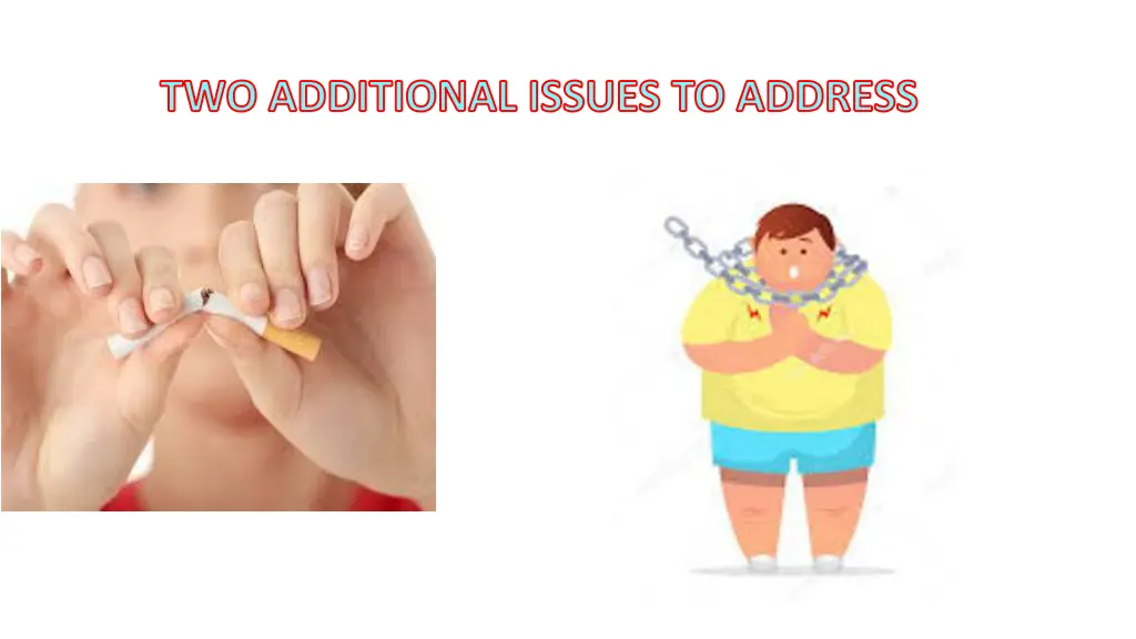 two additional issues to address