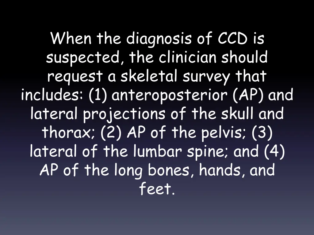 when the diagnosis of ccd is suspected