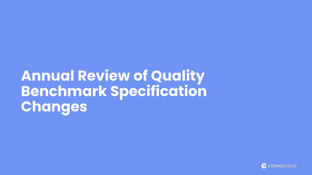 annual review of quality benchmark specification