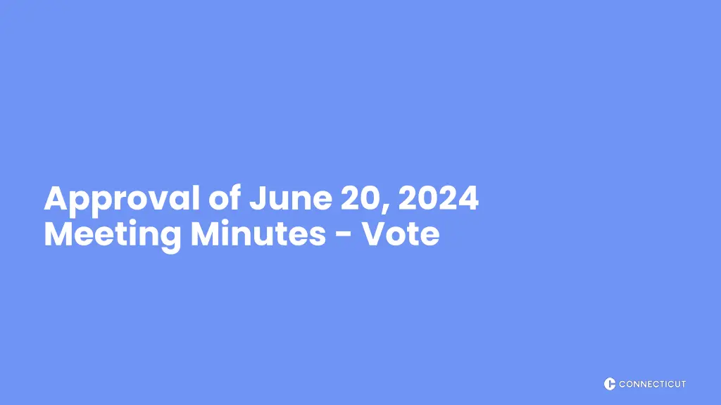 approval of june 20 2024 meeting minutes vote