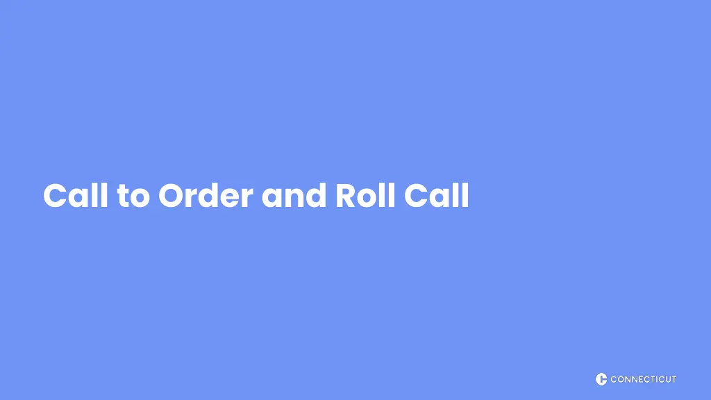 call to order and roll call