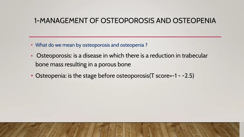 1 management of osteoporosis and osteopenia