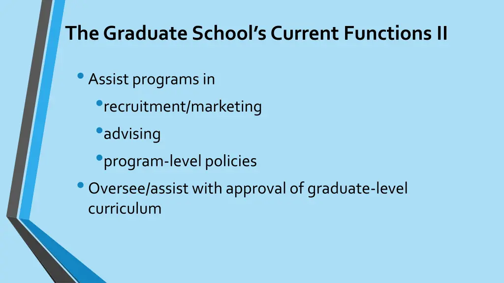 the graduate school s current functions ii
