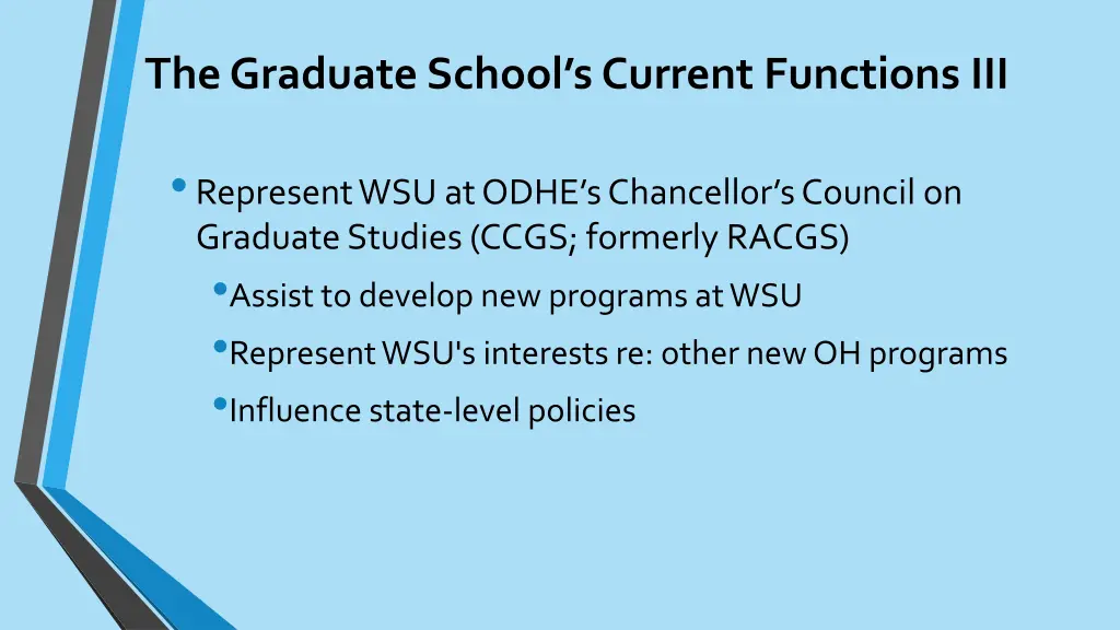 the graduate school s current functions iii