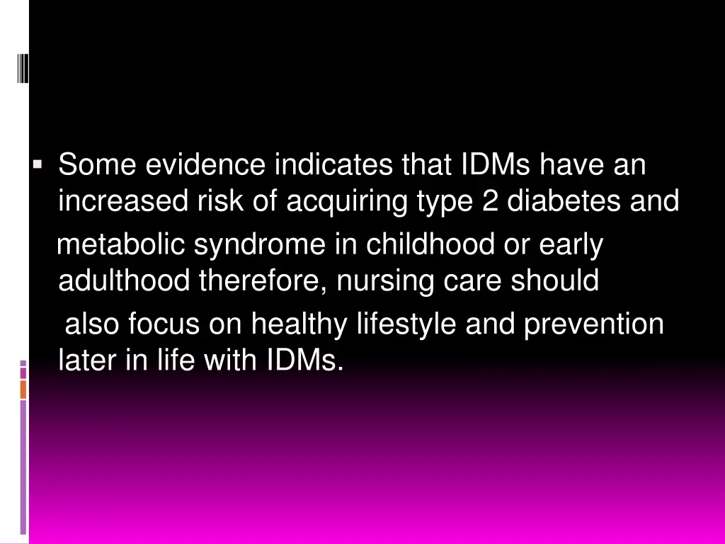 some evidence indicates that idms have