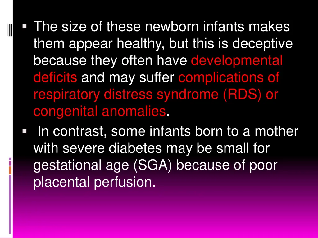 the size of these newborn infants makes them