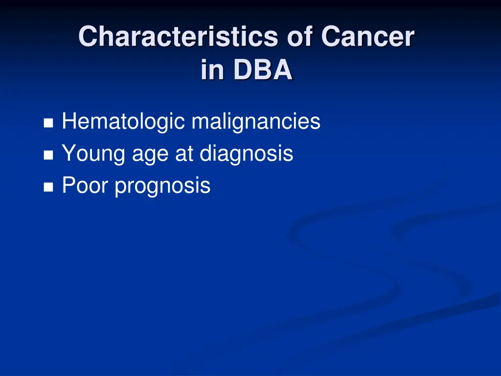 characteristics of cancer in dba