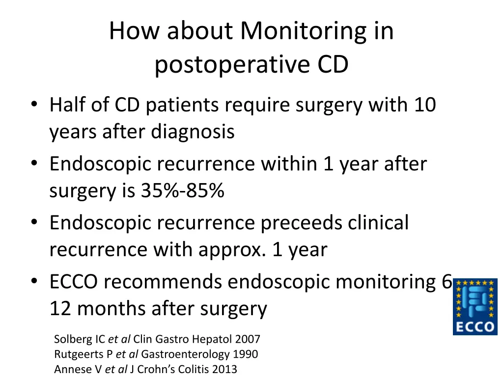 how about monitoring in postoperative cd