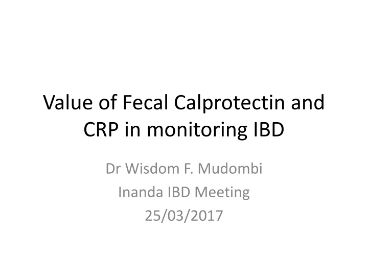 value of fecal calprotectin and crp in monitoring