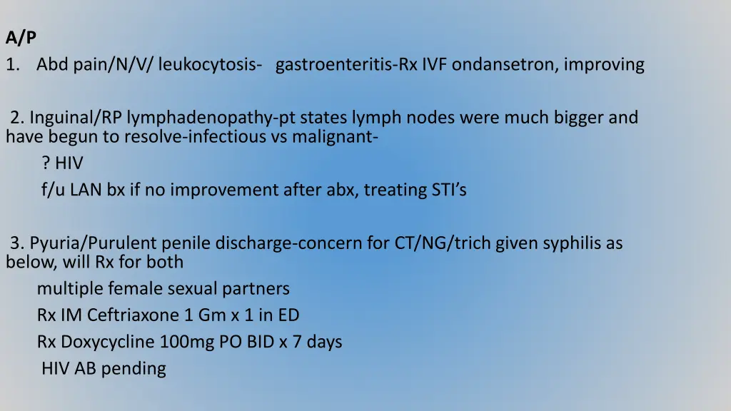 a p 1 abd pain n v leukocytosis gastroenteritis