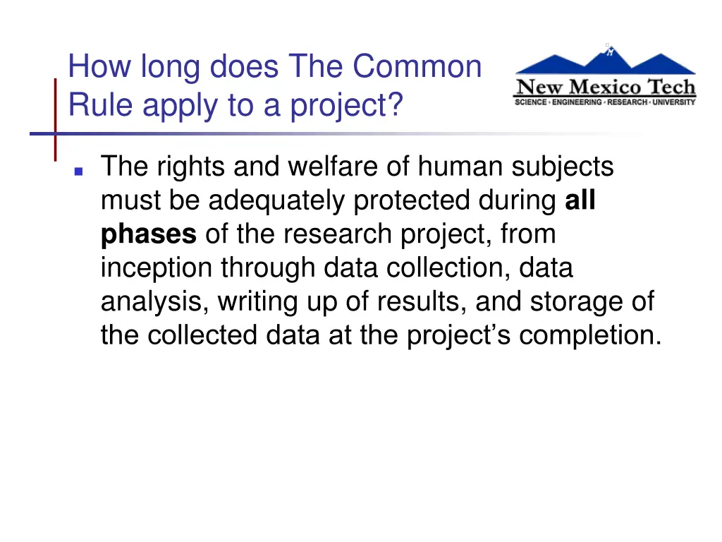 how long does the common rule apply to a project