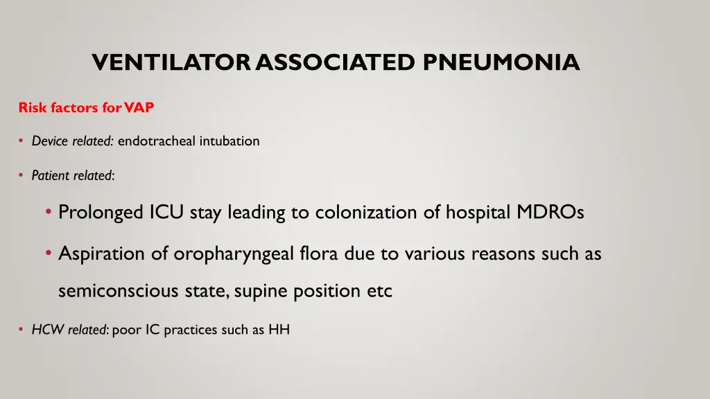ventilator associated pneumonia