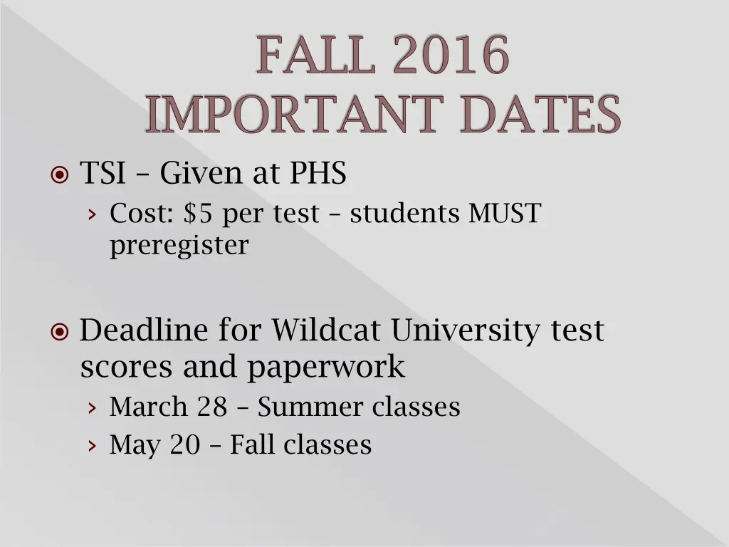 fall 2016 important dates tsi given at phs cost